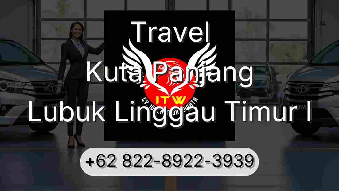 Travel Kuta Panjang Lubuk Linggau Timur I