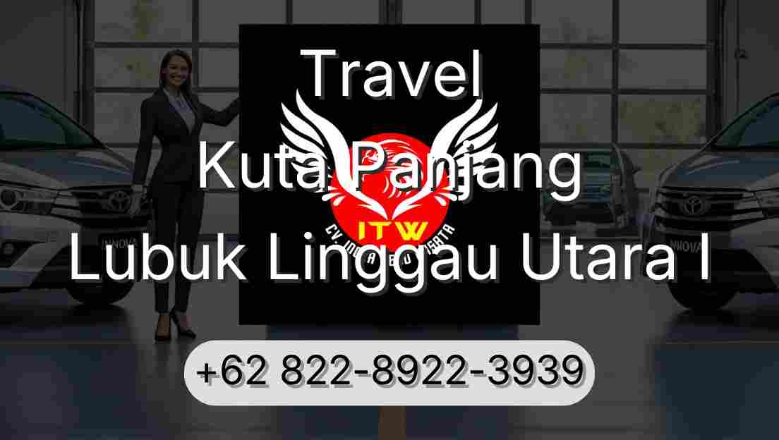 Travel Kuta Panjang Lubuk Linggau Utara I