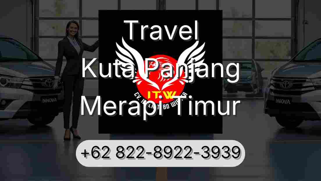 Travel Kuta Panjang Merapi Timur