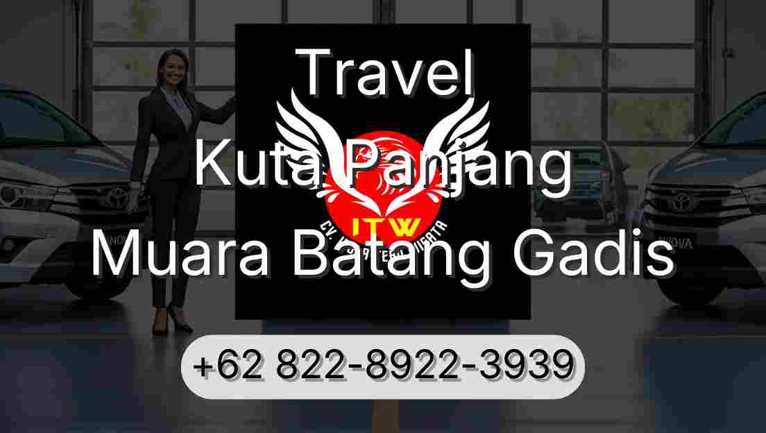 Travel Kuta Panjang Muara Batang Gadis
