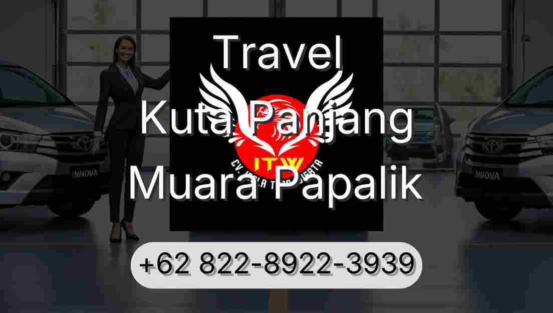 Travel Kuta Panjang Muara Papalik
