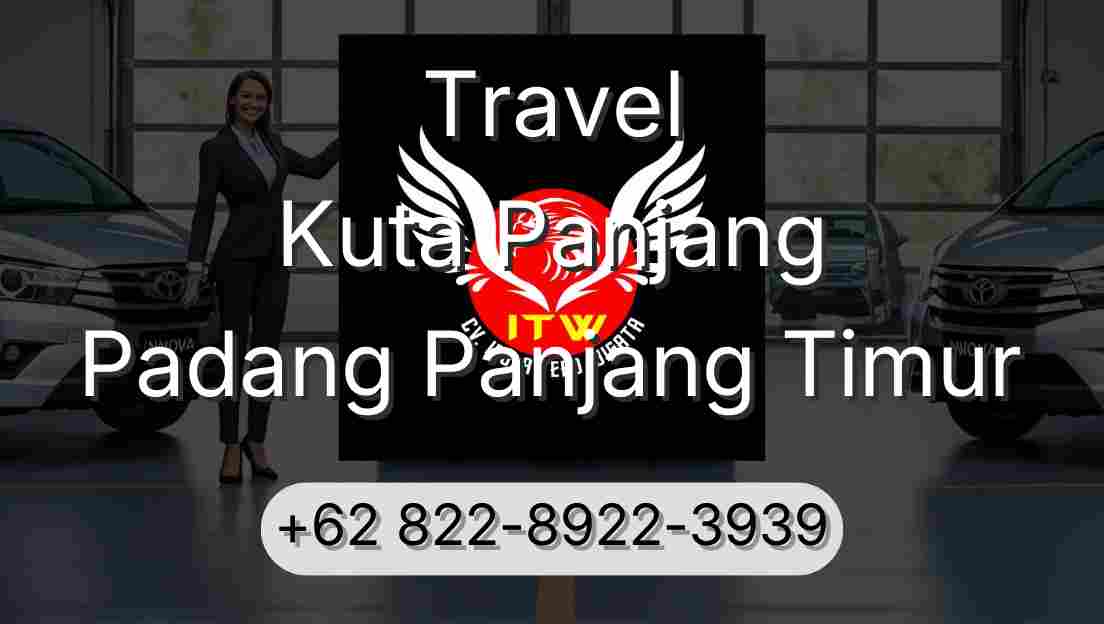Travel Kuta Panjang Padang Panjang Timur