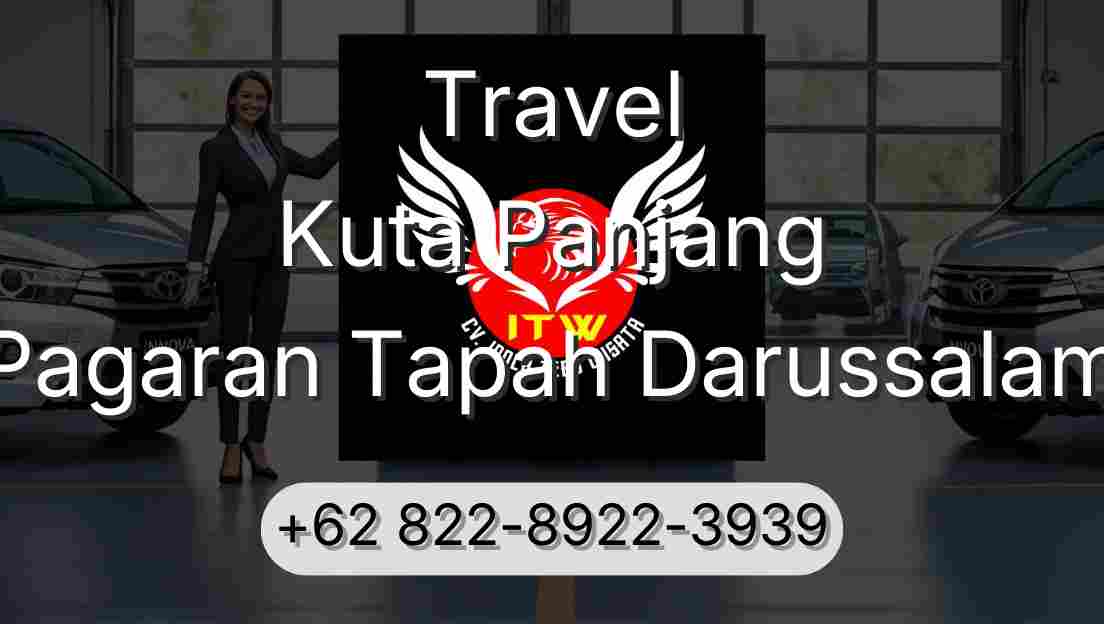 Travel Kuta Panjang Pagaran Tapah Darussalam