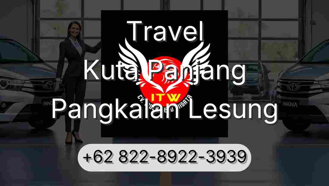 Travel Kuta Panjang Pangkalan Lesung