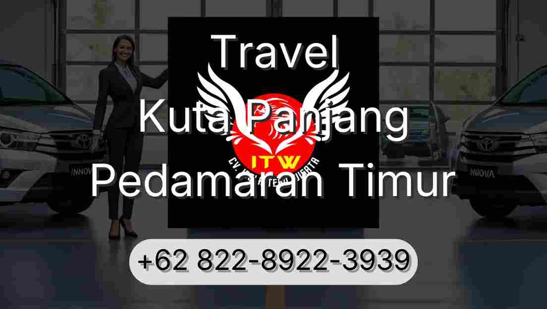 Travel Kuta Panjang Pedamaran Timur