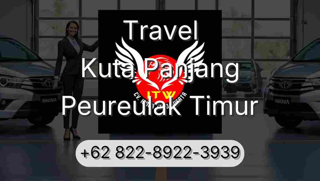 Travel Kuta Panjang Peureulak Timur
