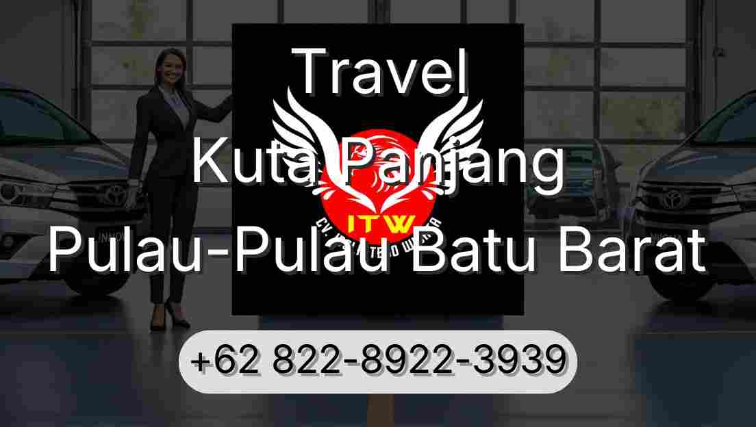 Travel Kuta Panjang Pulau-Pulau Batu Barat