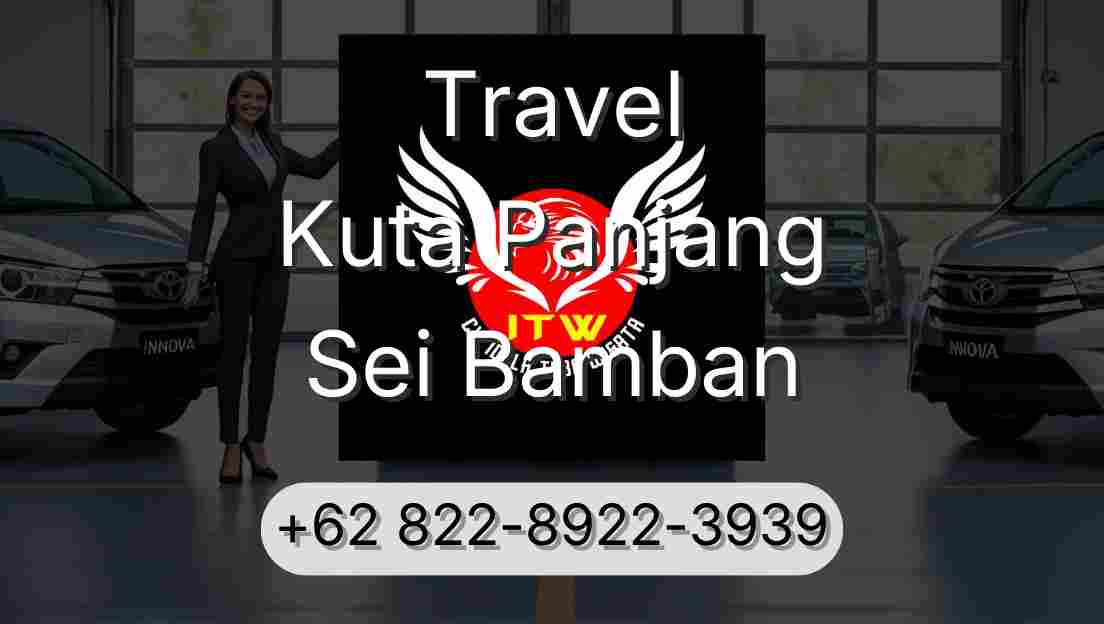 Travel Kuta Panjang Sei Bamban