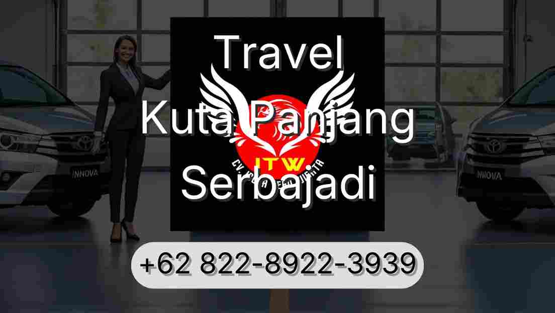 Travel Kuta Panjang Serbajadi
