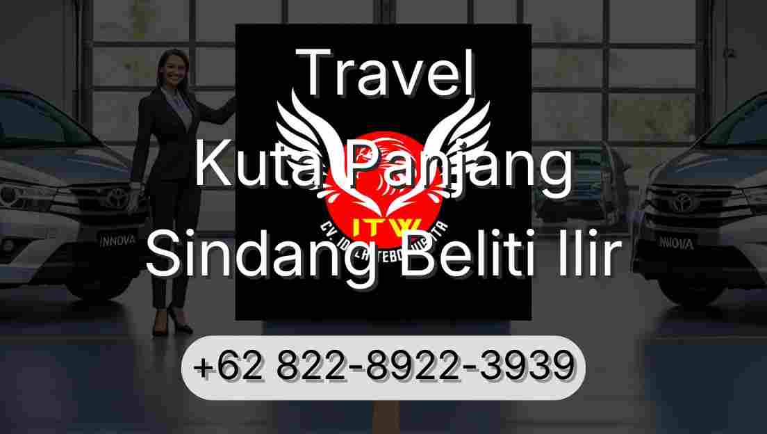 Travel Kuta Panjang Sindang Beliti Ilir