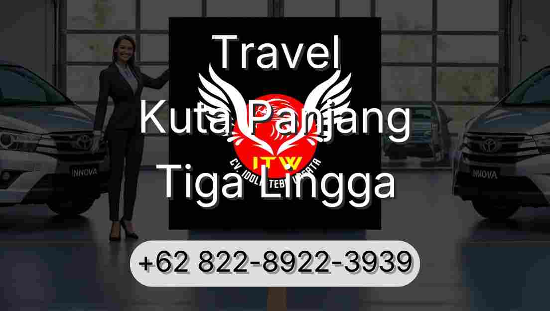 Travel Kuta Panjang Tiga Lingga