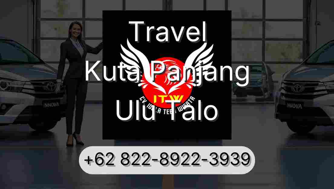 Travel Kuta Panjang Ulu Talo
