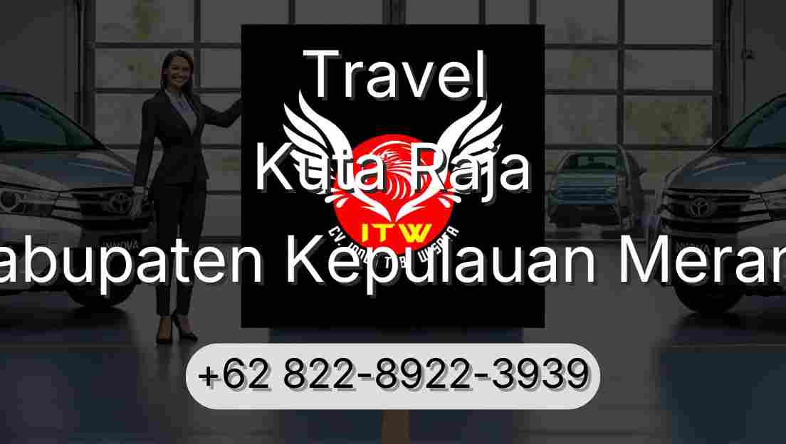 Travel Kuta Raja Kabupaten Kepulauan Meranti