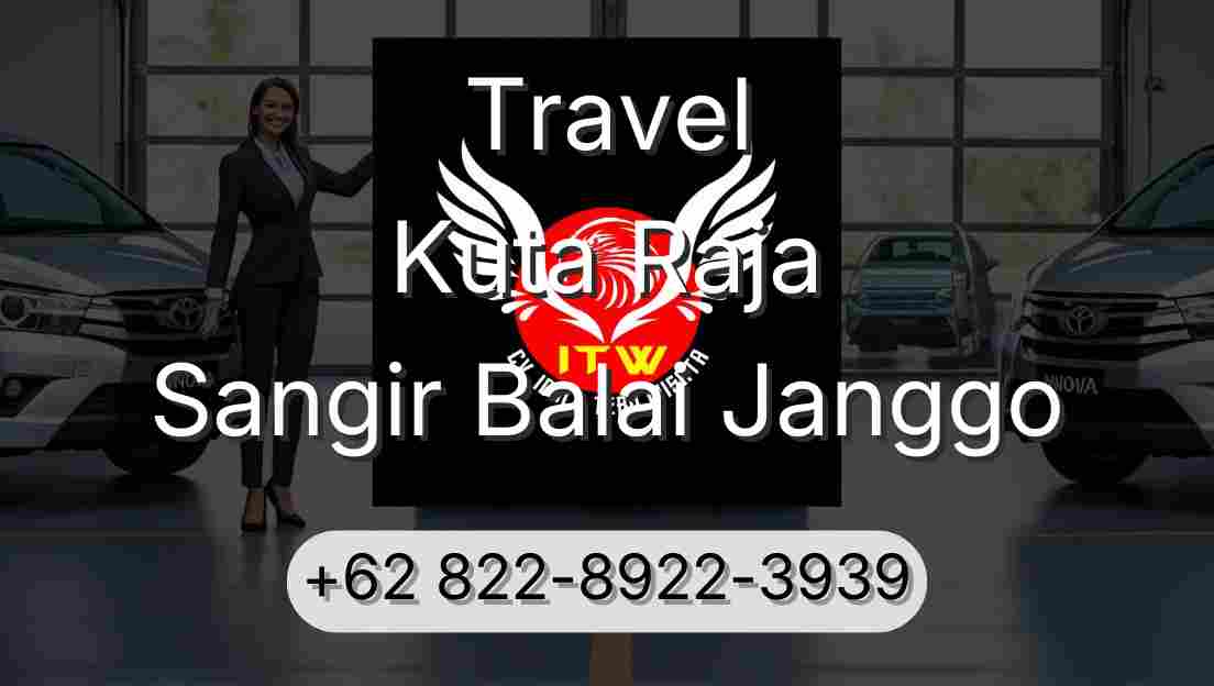 Travel Kuta Raja Sangir Balai Janggo