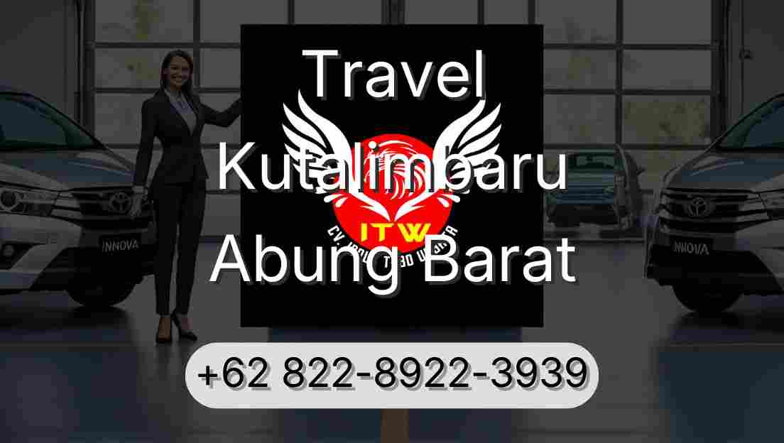 Travel Kutalimbaru Abung Barat