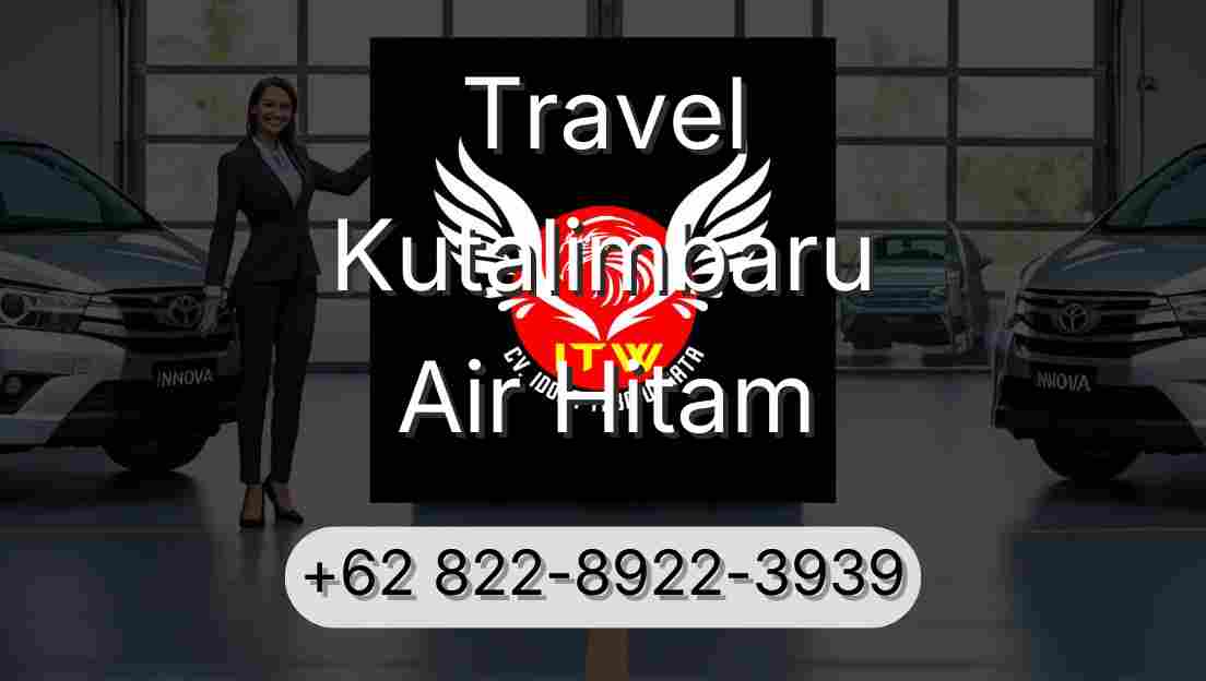 Travel Kutalimbaru Air Hitam