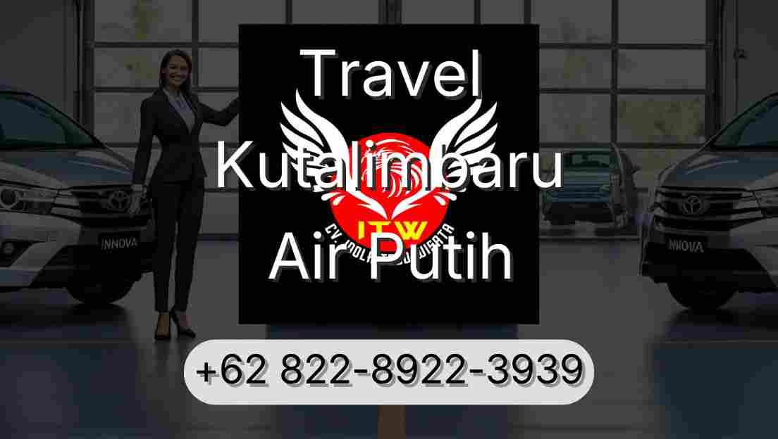 Travel Kutalimbaru Air Putih