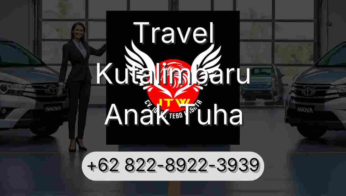 Travel Kutalimbaru Anak Tuha