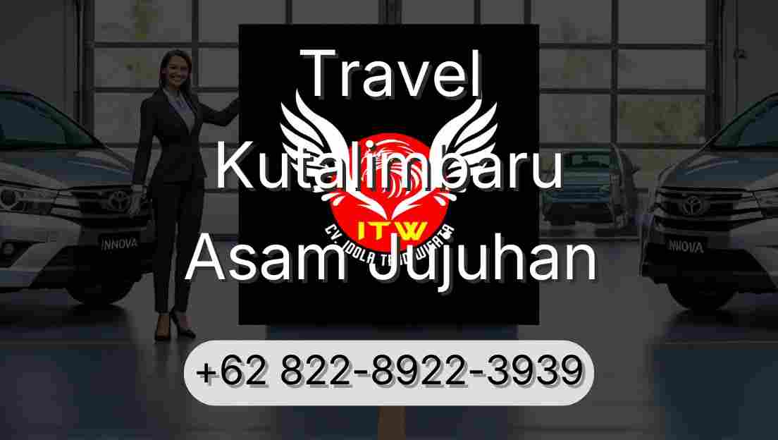 Travel Kutalimbaru Asam Jujuhan