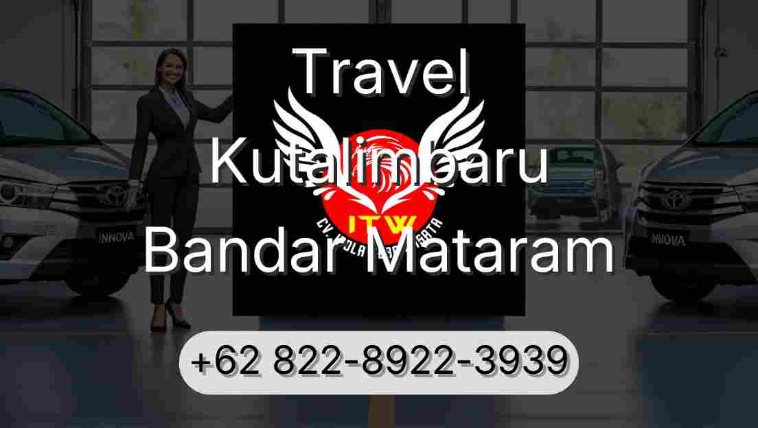 Travel Kutalimbaru Bandar Mataram