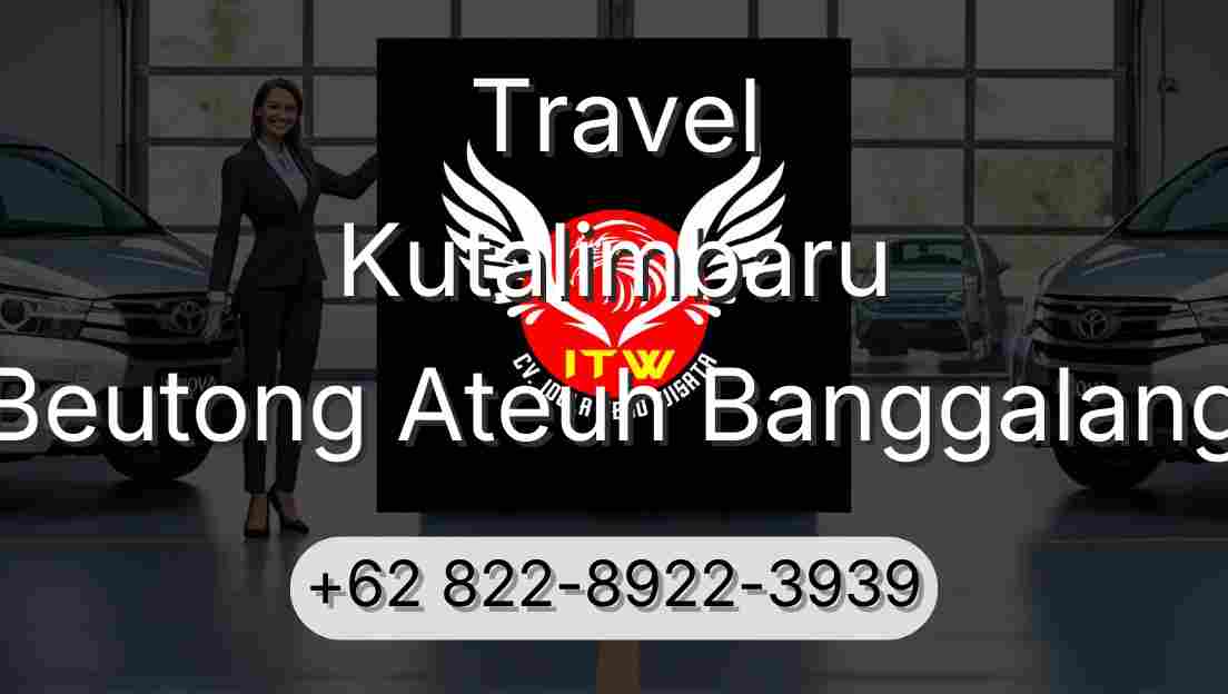 Travel Kutalimbaru Beutong Ateuh Banggalang