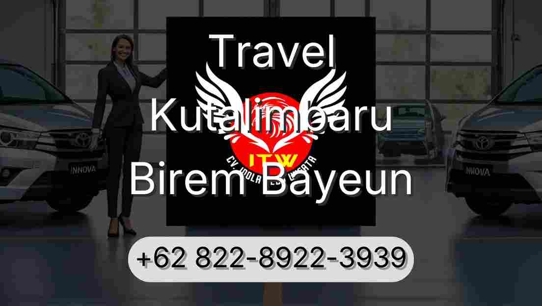 Travel Kutalimbaru Birem Bayeun
