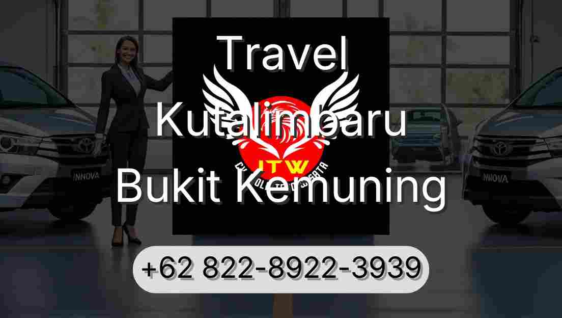 Travel Kutalimbaru Bukit Kemuning