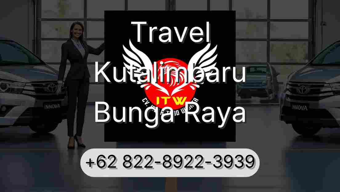 Travel Kutalimbaru Bunga Raya