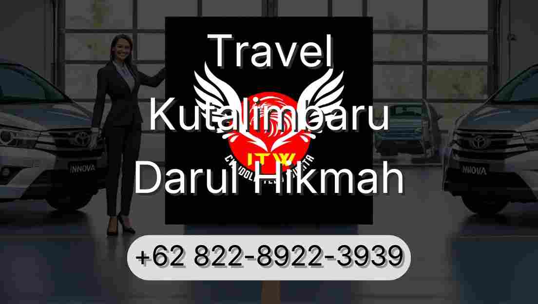 Travel Kutalimbaru Darul Hikmah