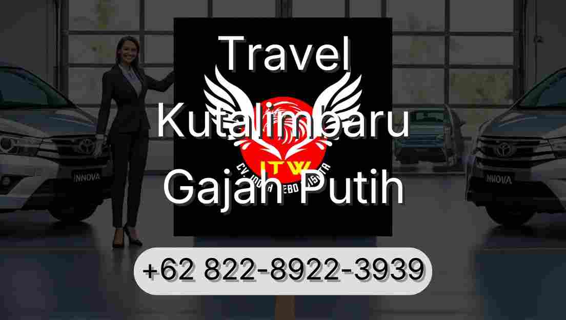 Travel Kutalimbaru Gajah Putih