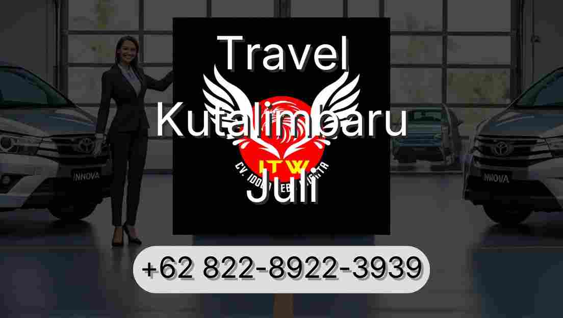 Travel Kutalimbaru Juli