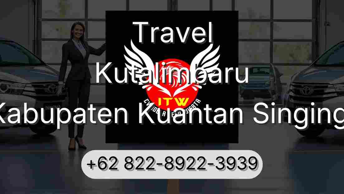 Travel Kutalimbaru Kabupaten Kuantan Singingi