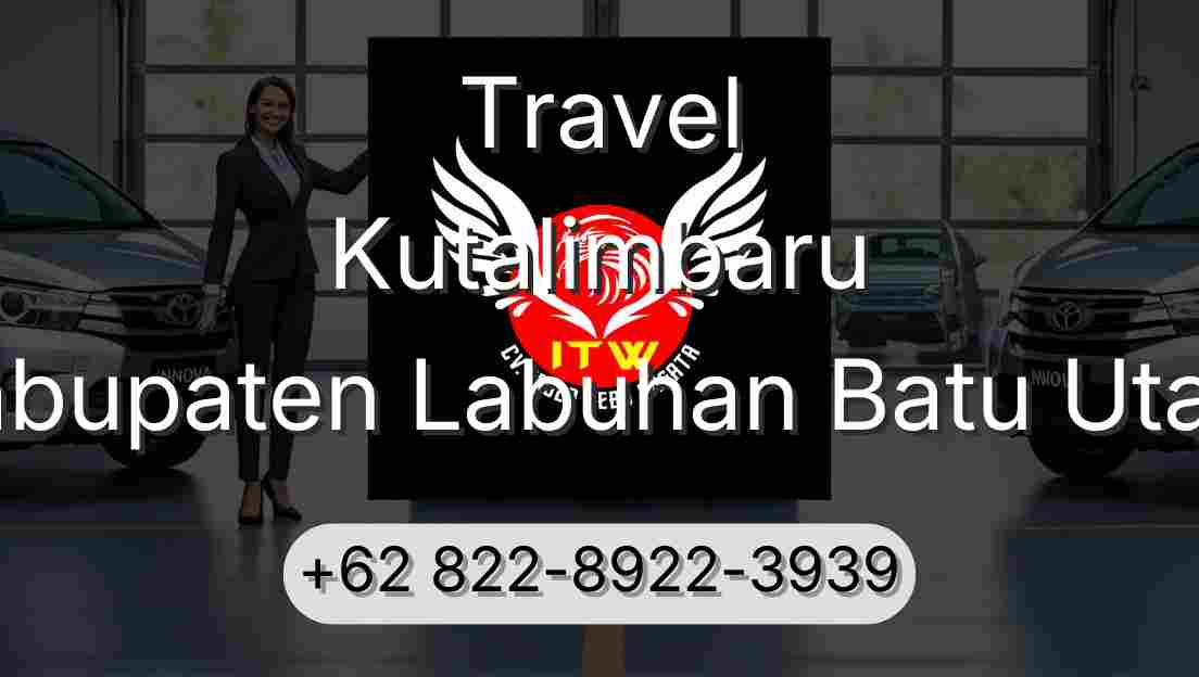 Travel Kutalimbaru Kabupaten Labuhan Batu Utara