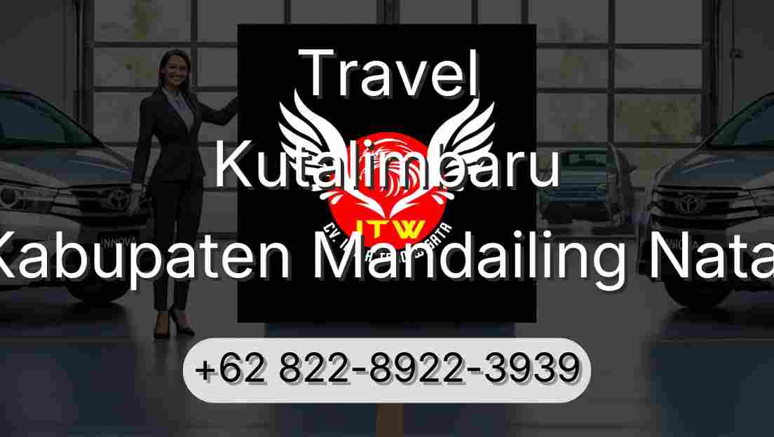 Travel Kutalimbaru Kabupaten Mandailing Natal