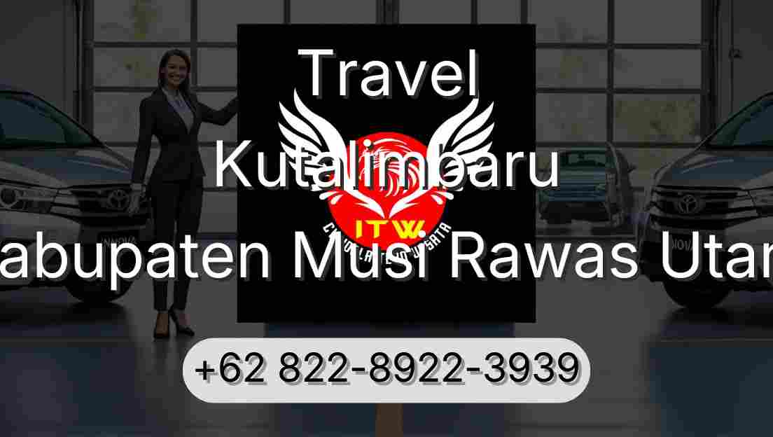 Travel Kutalimbaru Kabupaten Musi Rawas Utara