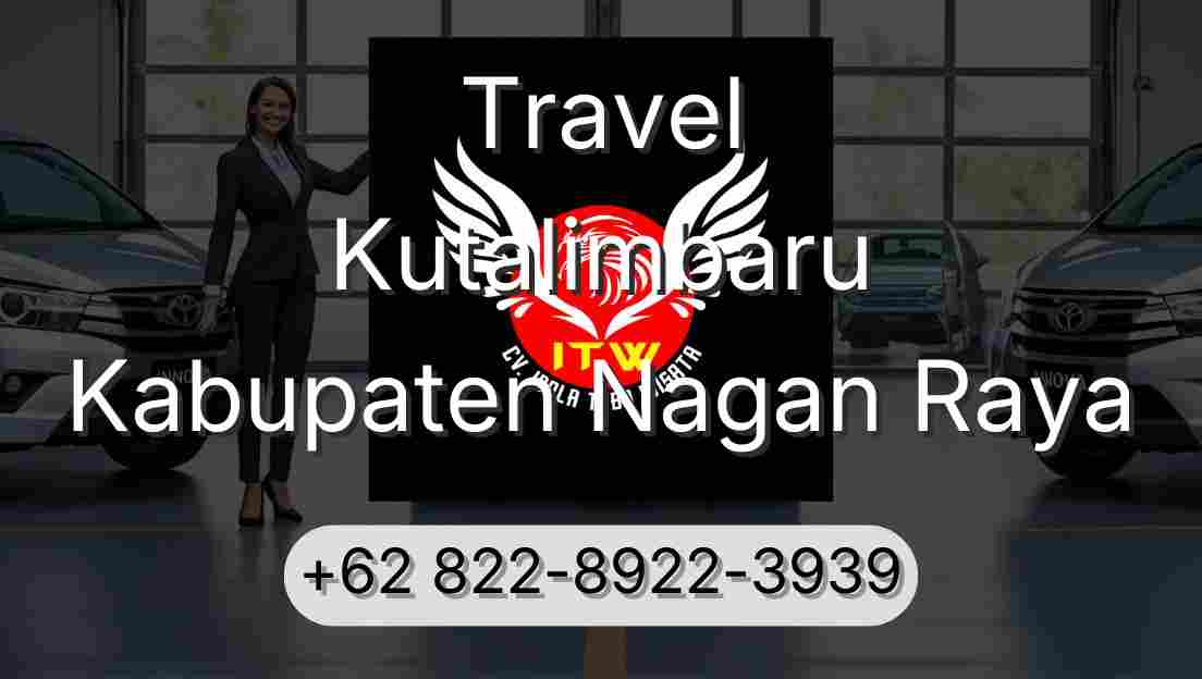 Travel Kutalimbaru Kabupaten Nagan Raya