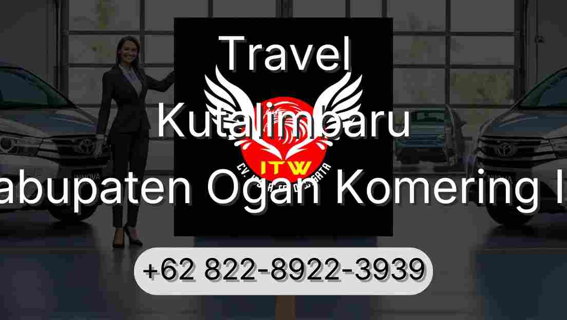 Travel Kutalimbaru Kabupaten Ogan Komering Ilir