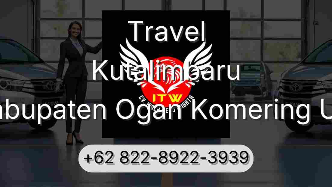 Travel Kutalimbaru Kabupaten Ogan Komering Ulu