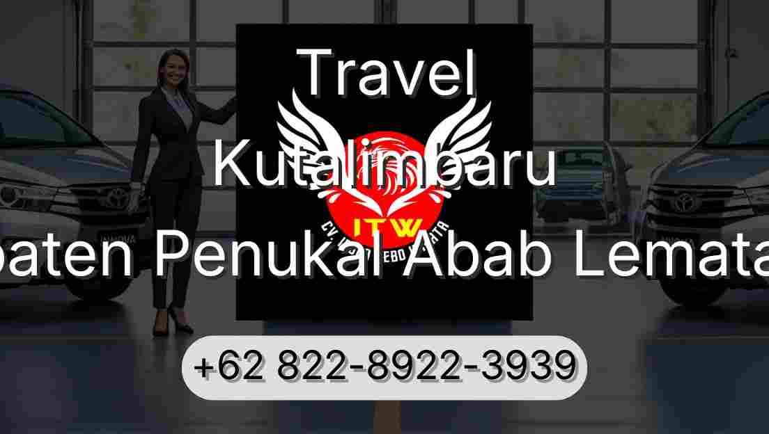 Travel Kutalimbaru Kabupaten Penukal Abab Lematang Ilir