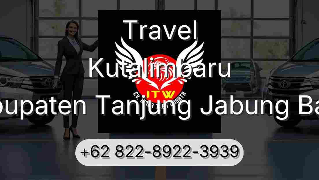 Travel Kutalimbaru Kabupaten Tanjung Jabung Barat