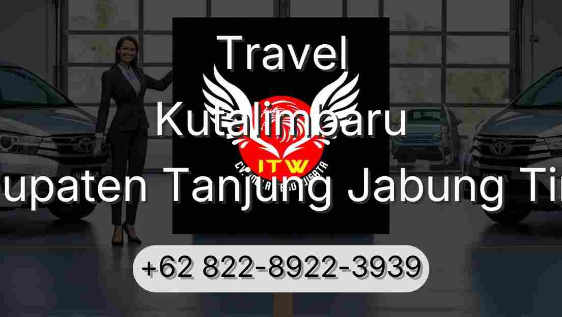 Travel Kutalimbaru Kabupaten Tanjung Jabung Timur