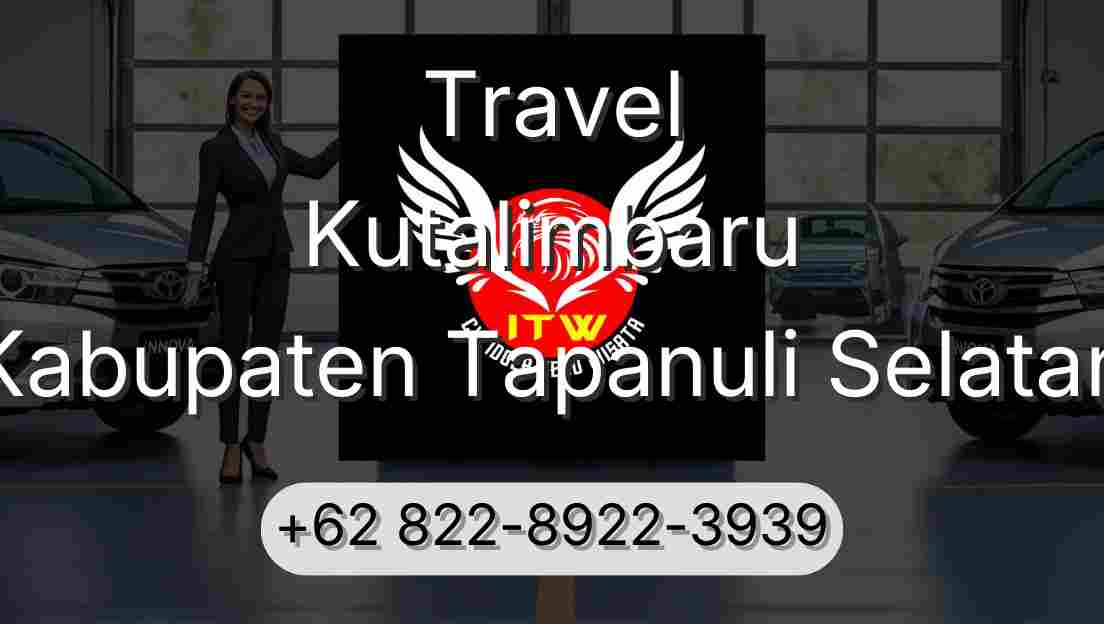 Travel Kutalimbaru Kabupaten Tapanuli Selatan