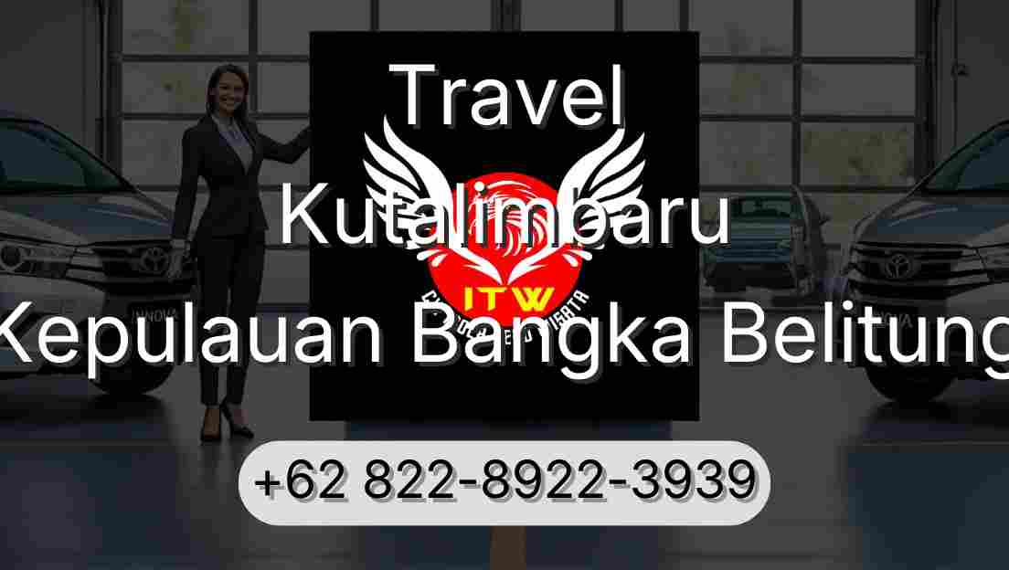 Travel Kutalimbaru Kepulauan Bangka Belitung