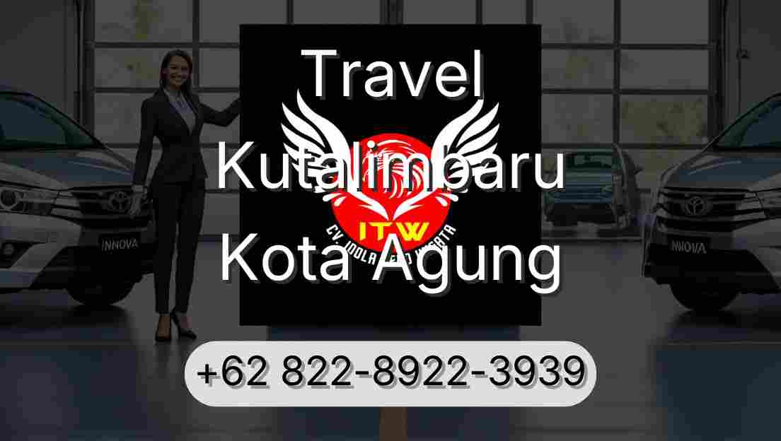 Travel Kutalimbaru Kota Agung