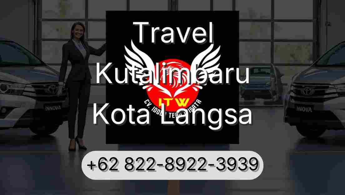 Travel Kutalimbaru Kota Langsa