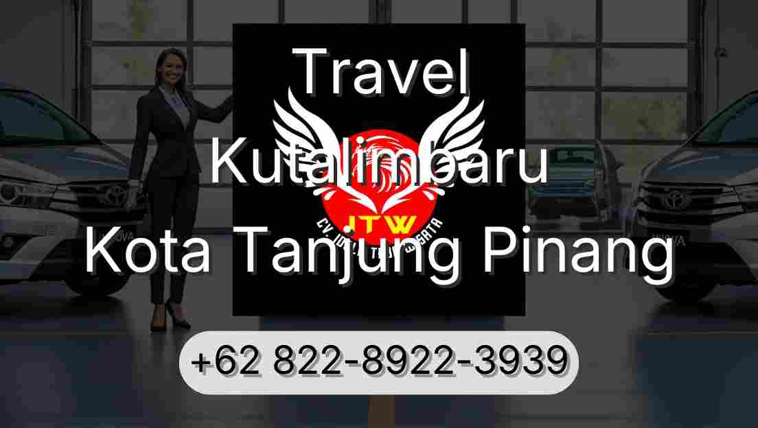 Travel Kutalimbaru Kota Tanjung Pinang