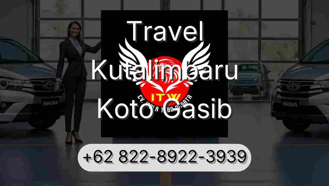 Travel Kutalimbaru Koto Gasib