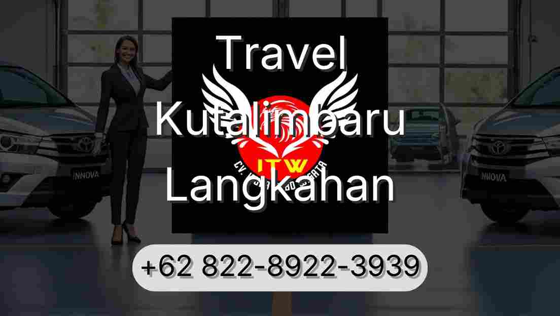 Travel Kutalimbaru Langkahan