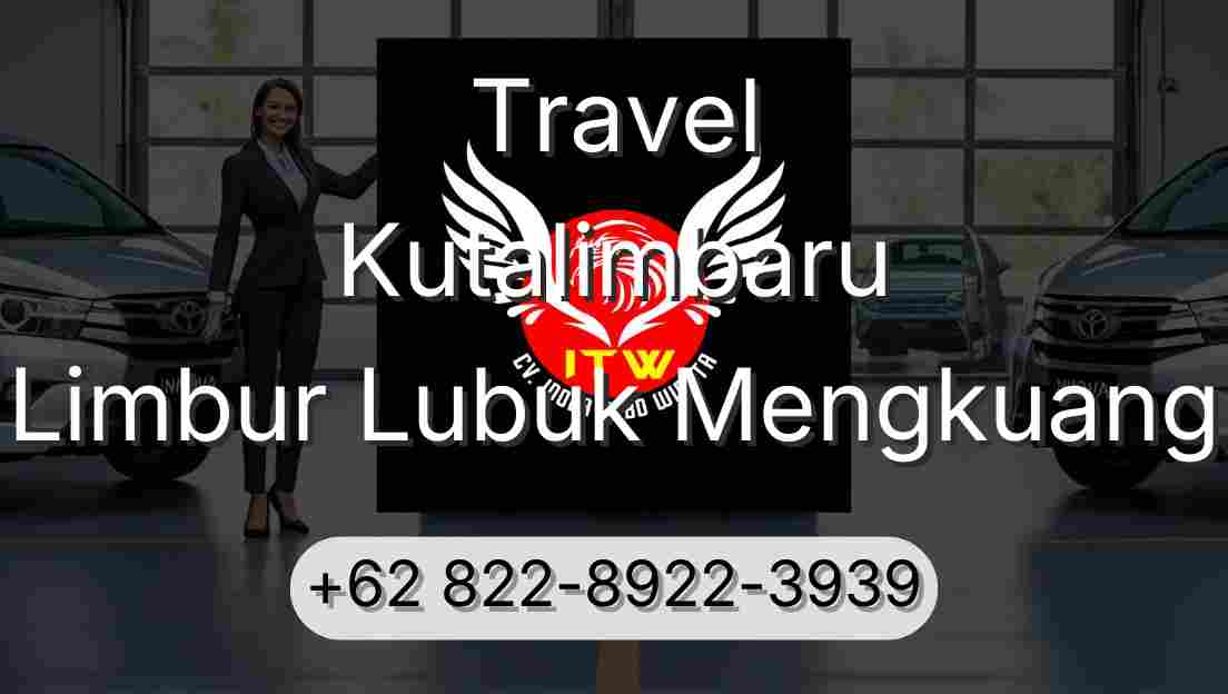 Travel Kutalimbaru Limbur Lubuk Mengkuang