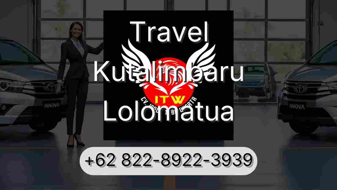 Travel Kutalimbaru Lolomatua